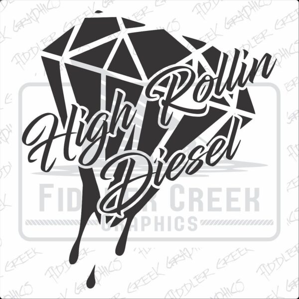 8” High Rollin Diesel Decal Any Color